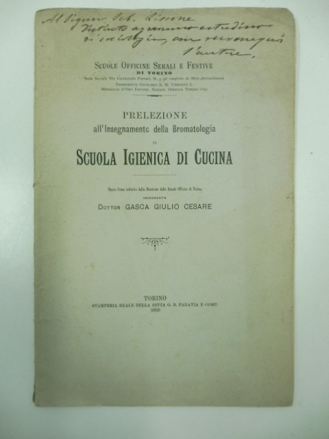 Prelezioni all'insegnamento della bromatologia o scuola igienica di cucina. Nuovo corso istituito dalla direzione delle scuole officine di Torino.